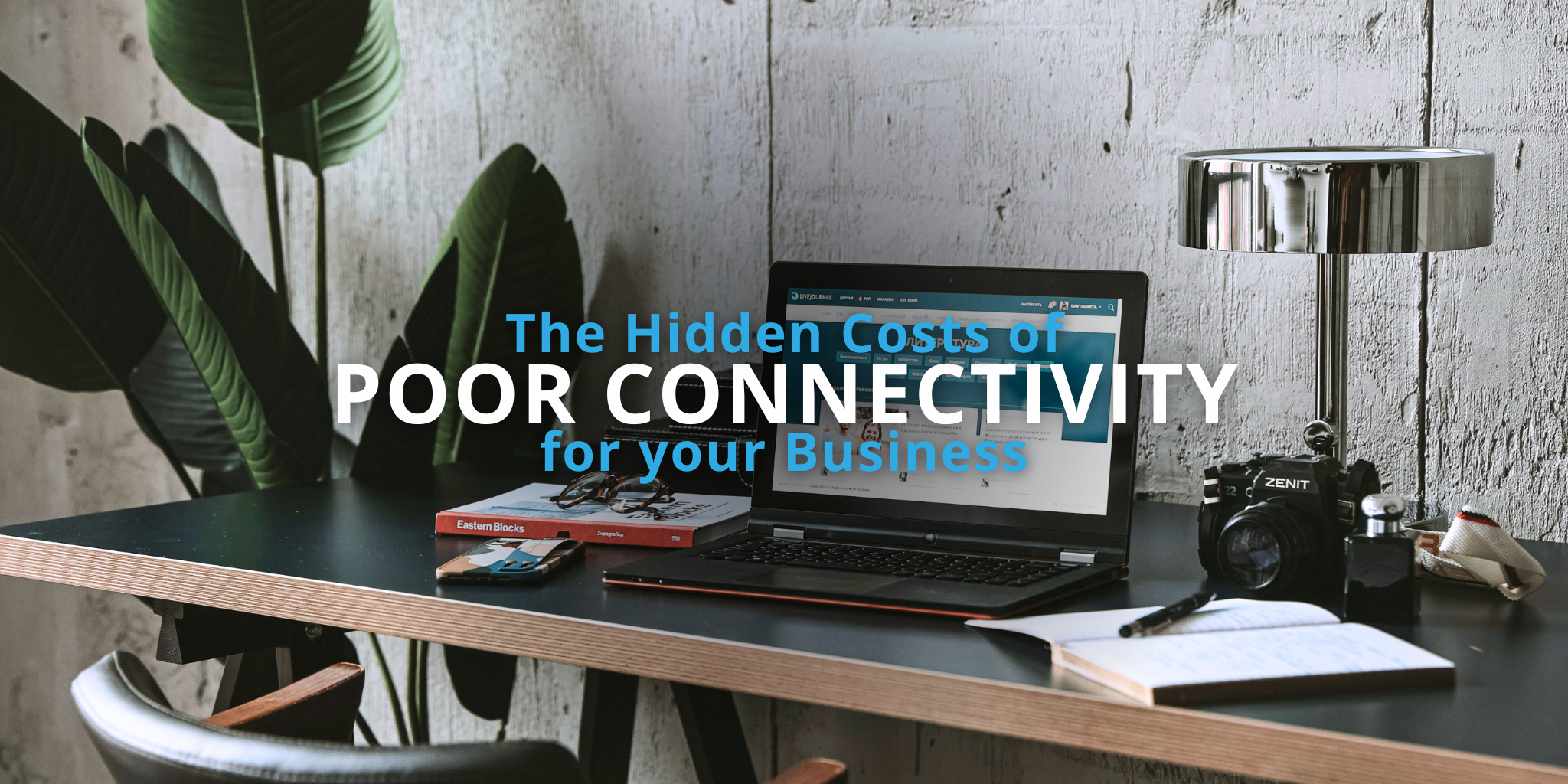 Costs of Poor Connectivity