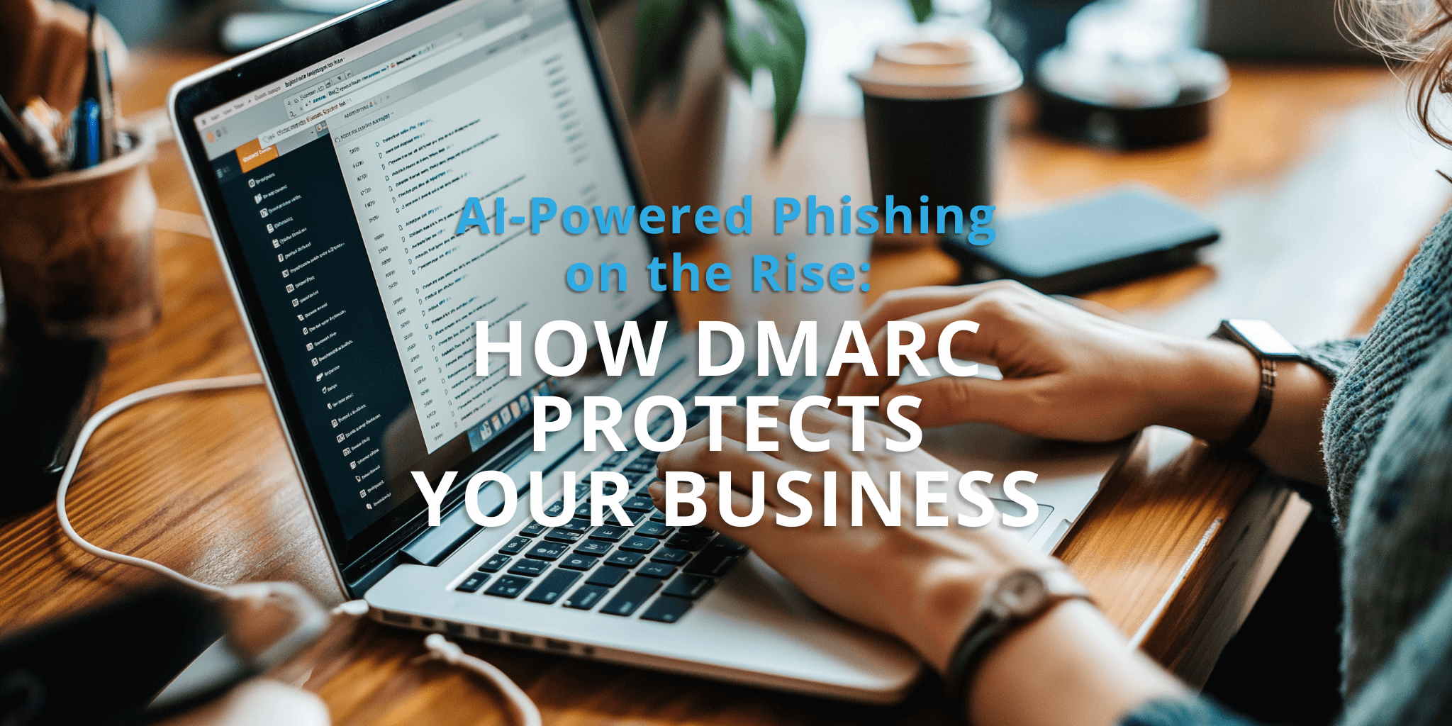 ​Protect your business from AI-driven phishing attacks by implementing DMARC. Learn how to enhance email security and safeguard your company's reputation.